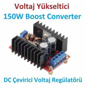 DC-DC Voltaj Yükseltici Boost Converter Regülatör 150W (10A)